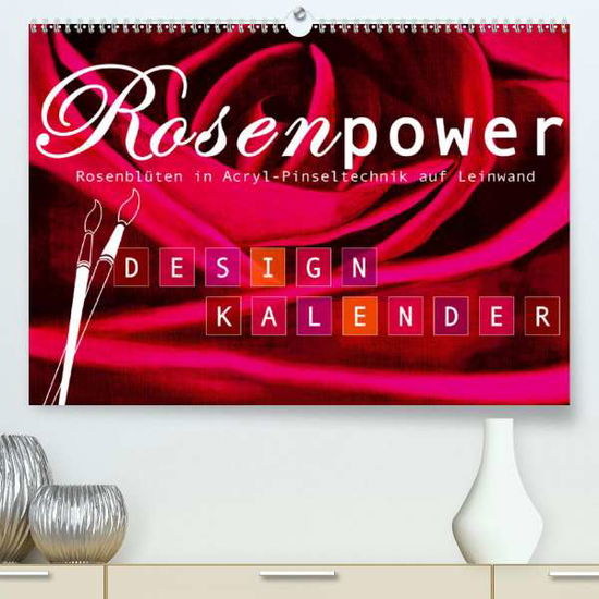 Cover for Design · Rosenpower (Premium, hochwertige (Book)