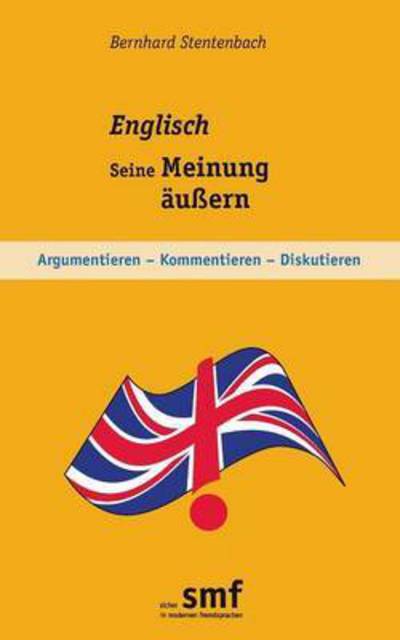 Cover for Bernhard Stentenbach · Englisch - Seine Meinung Aussern (Paperback Book) (2015)