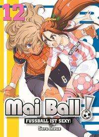 Cover for Inoue · Mai Ball - Fußball ist sexy! 12 (Book)