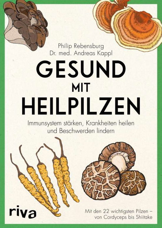 Cover for Rebensburg · Gesund mit Heilpilzen (Book)