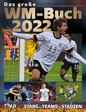 Das große WM-Buch 2022 - - Livros - riva - 9783742321213 - 21 de junho de 2022