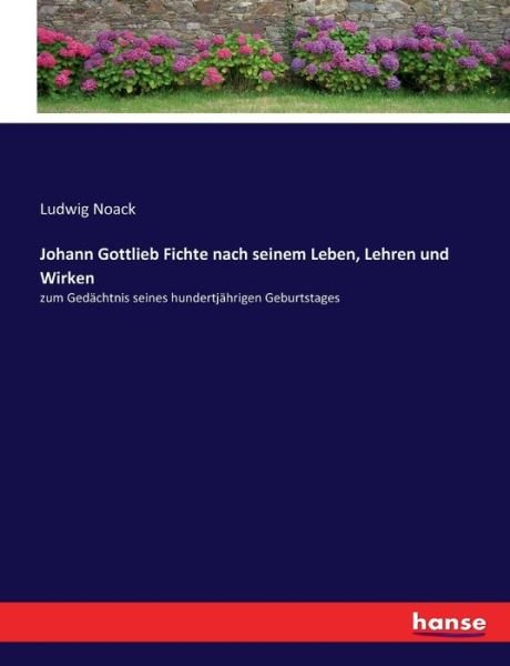Cover for Noack · Johann Gottlieb Fichte nach seine (Book) (2022)