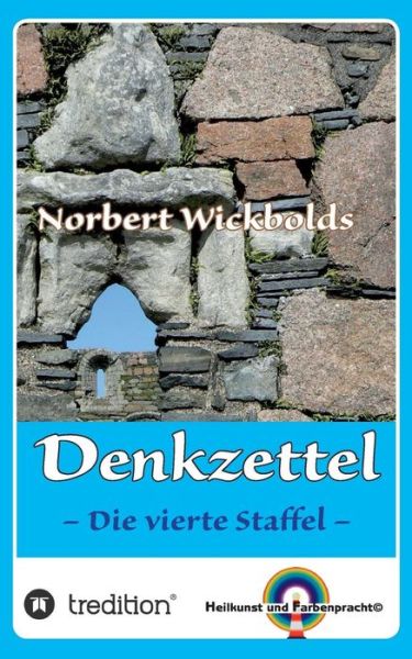 Cover for Wickbold · Norbert Wickbolds Denkzettel 4 (Buch) (2018)