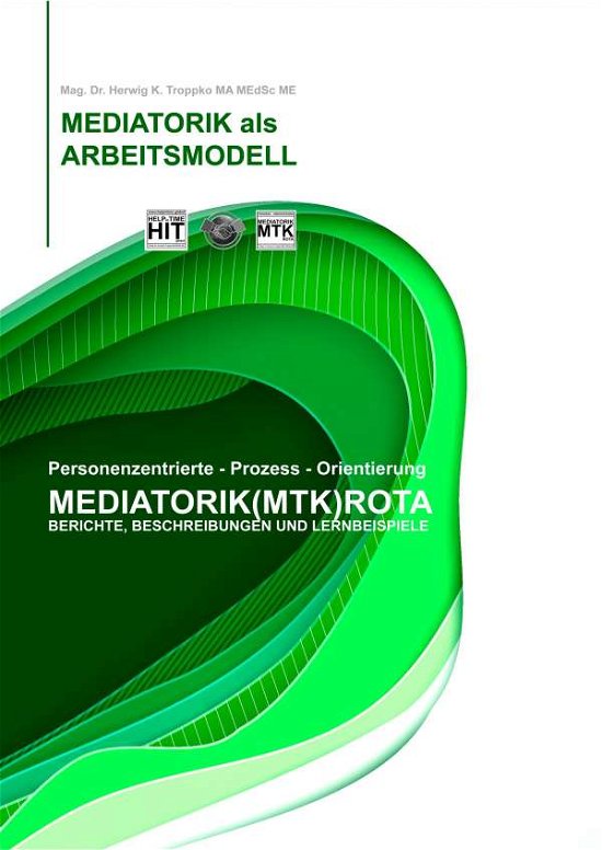 Cover for Troppko · Die Mediatorik als Arbeitsmodel (Buch)