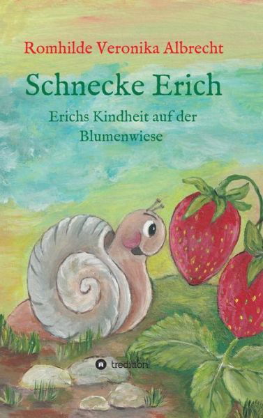 Cover for Albrecht · Schnecke Erich - Teil 1 (Bok) (2019)