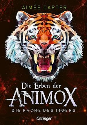 Cover for Aimée Carter · Die Erben der Animox 5. Die Rache des Tigers (Book) (2024)