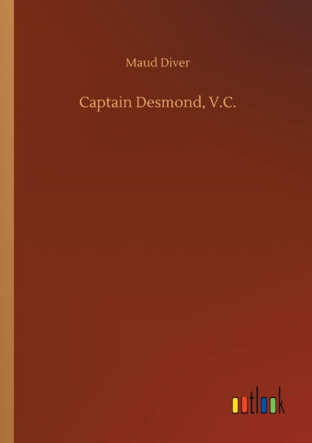 Cover for Maud Diver · Captain Desmond, V.C. (Paperback Book) (2020)