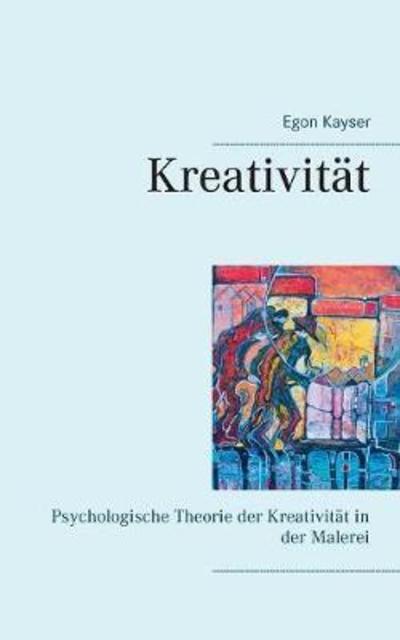 Cover for Kayser · Kreativität (Buch)