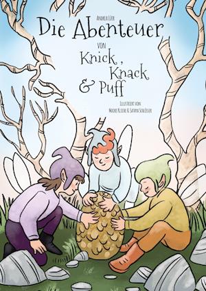 Cover for Andrea Lüer · Die Abenteuer von Knick, Knack und Puff (Hardcover Book) (2022)