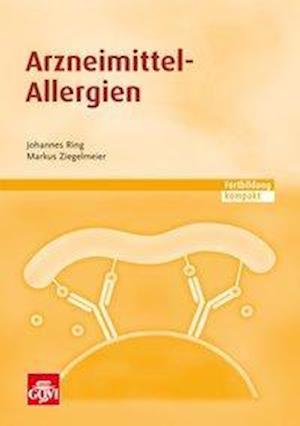 Arzneimittel-Allergien - Ring - Books -  - 9783774113213 - 