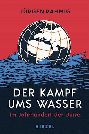 Cover for Jürgen Rahmig · Der Kampf ums Wasser (Book) (2023)