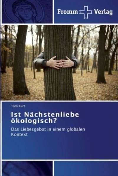 Cover for Kurt · Ist Nächstenliebe ökologisch? (Bog) (2011)