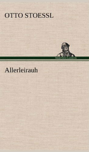 Cover for Otto Stoessl · Allerleirauh (Hardcover Book) [German edition] (2012)