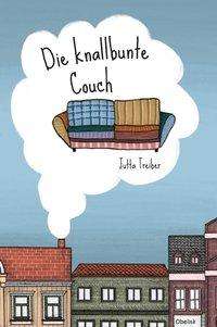 Cover for Treiber · Die knallbunte Couch (Book)