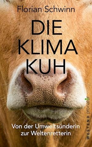 Cover for Florian Schwinn · Die Klima-Kuh (Book) (2024)