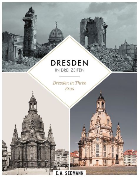 Cover for Blum · Dresden in 3 Zeiten / Dresden in t (Book) (2019)