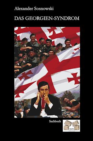 Cover for Alexander Sosnowski · Das Georgien-Syndrom (Paperback Book) (2010)