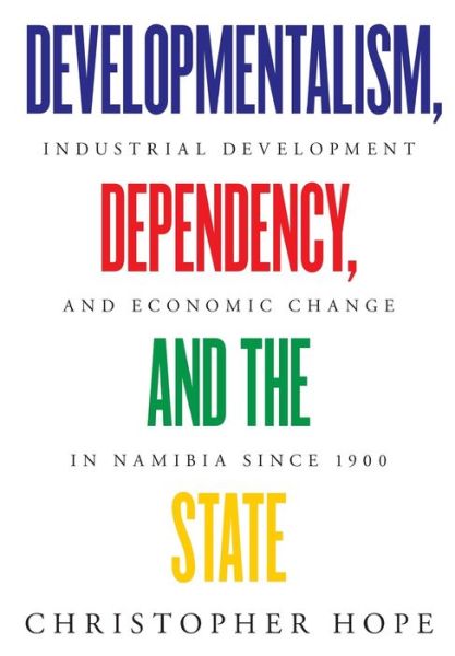 Cover for Christopher Hope · Developmentalism, Dependency, and the State (Paperback Book) (2020)