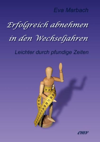 Cover for Eva Marbach · Erfolgreich abnehmen in den Wechseljahren (Paperback Book) [German edition] (2010)