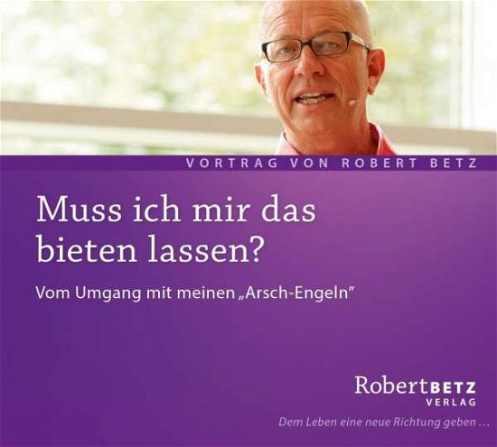Cover for R.T. Betz · Betz, Robert: Muss ich mir das bieten lassen? (CD) (2016)