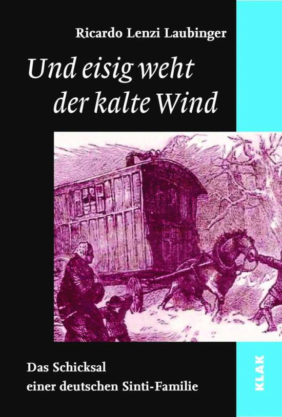Cover for Laubinger · Und eisig weht der kalte Wind (Bog)
