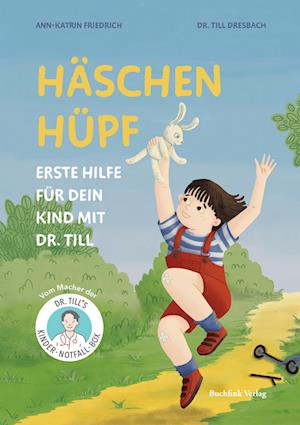 Cover for Till Dresbach · Häschen hüpf – Erste Hilfe für dein Kind mit Dr. Till (Book) (2025)