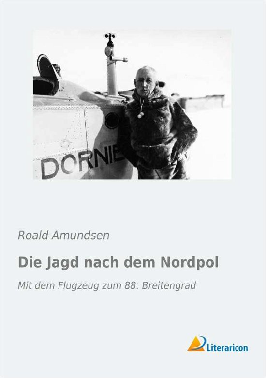 Cover for Amundsen · Die Jagd nach dem Nordpol (Buch)