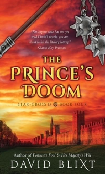 The Prince's Doom - David Blixt - Books - NEXT CHAPTER - 9784867511213 - July 25, 2021