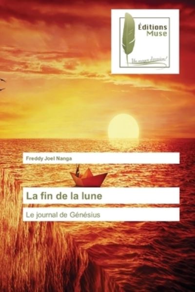 Cover for Freddy Joel Nanga · La fin de la lune (Paperback Book) (2021)