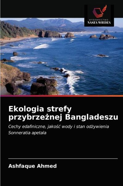 Cover for Ashfaque Ahmed · Ekologia strefy przybrze?nej Bangladeszu (Paperback Book) (2021)