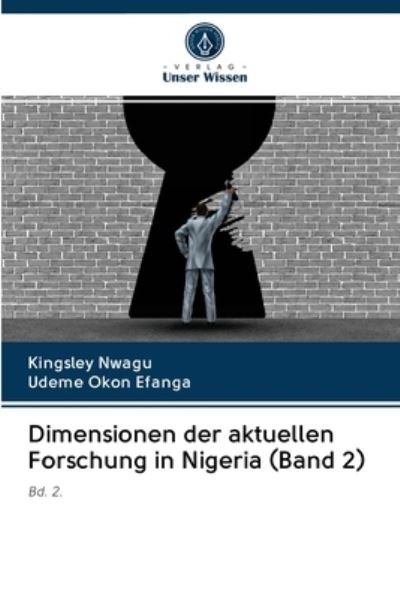 Dimensionen der aktuellen Forschu - Nwagu - Bøger -  - 9786203122213 - 16. december 2020