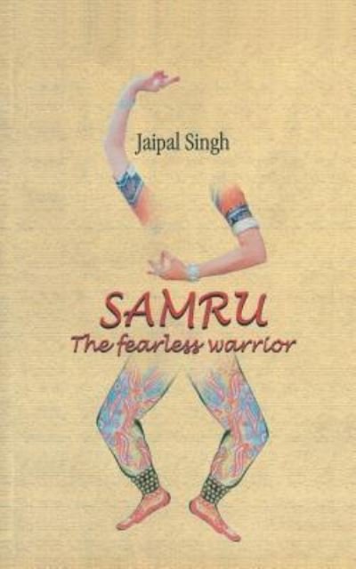 Cover for Jaipal Singh · Samru: the Fearless Warrior (Taschenbuch) (1905)