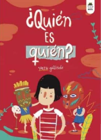 ¿Quién es quién? - Vera Galindo - Książki - Editorial Bululú - 9788418667213 - 2022