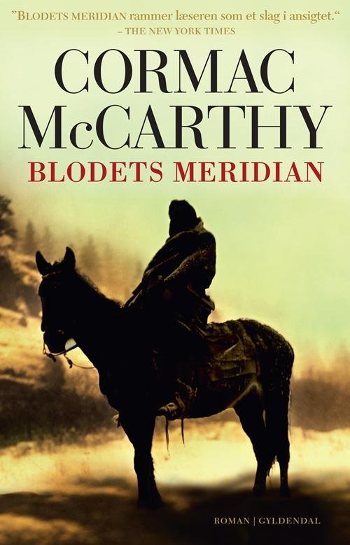 Cover for Cormac McCarthy · Blodets meridian (Sewn Spine Book) [1e uitgave] (2013)