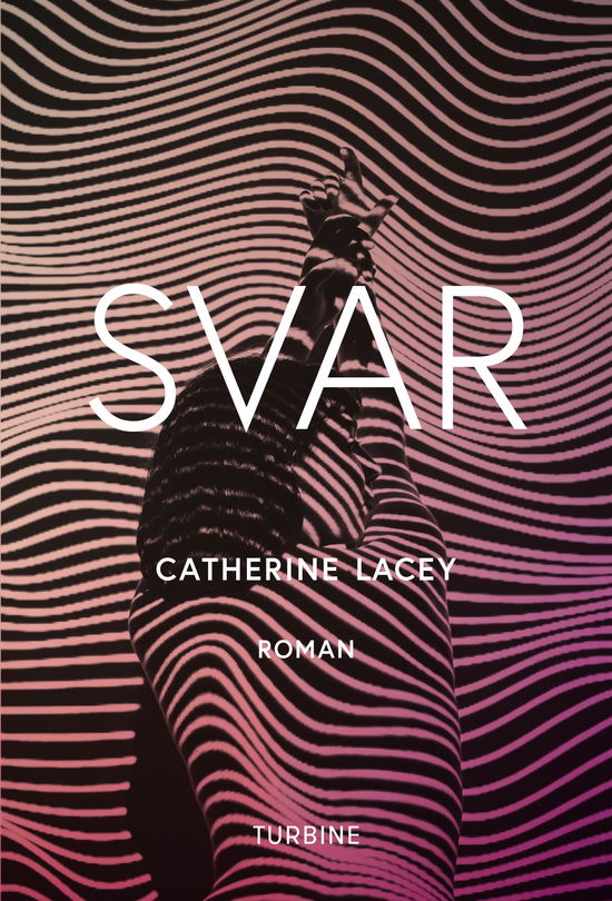 Cover for Catherine Lacey · Svar (Sewn Spine Book) [1st edition] (2019)