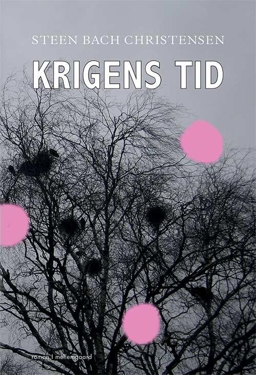 Cover for Steen Bach Christensen · Krigens Tid (Book) [1e uitgave] (2016)