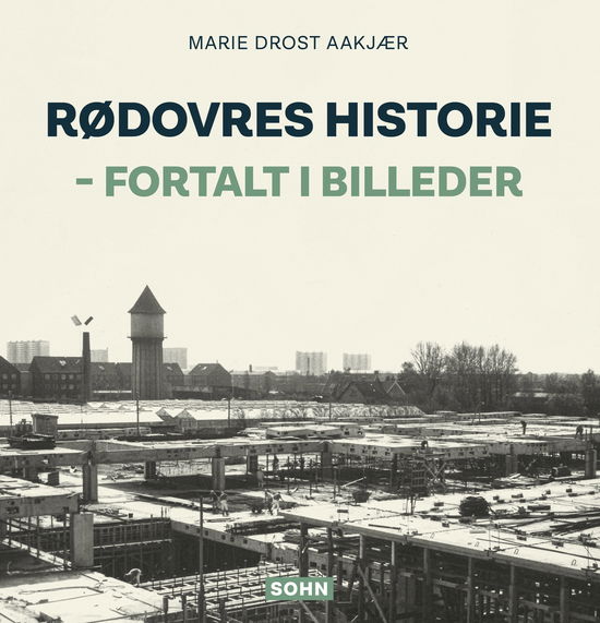 Cover for Marie Drost Aakjær · Rødovres historie (Bound Book) [1st edition] (2024)