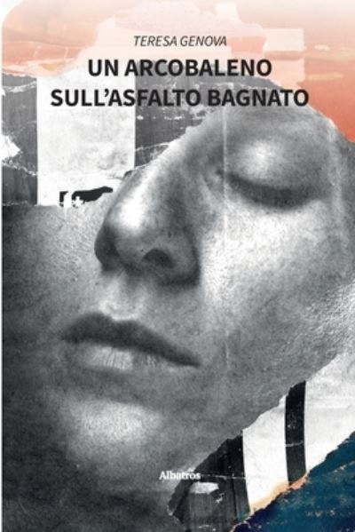 Cover for Genova Teresa · Un Arcobaleno Sull'asfalto Bagnato (Bok) (2023)