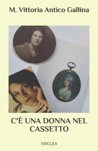 Cover for M Vittoria Antico Gallina · C'e una donna nel cassetto (Paperback Book) (2019)