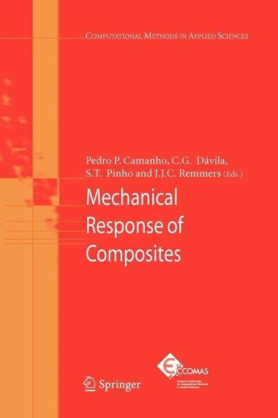 Cover for Pedro P Camanho · Mechanical Response of Composites - Computational Methods in Applied Sciences (Paperback Book) [Softcover reprint of hardcover 1st ed. 2008 edition] (2010)