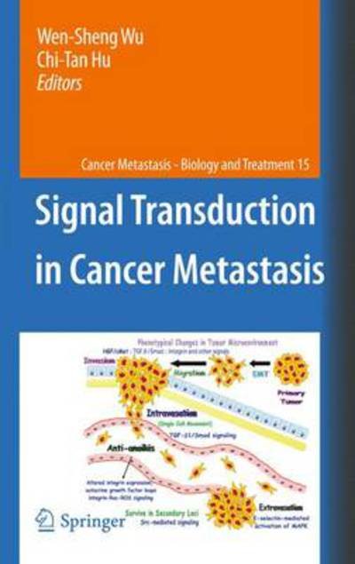 Cover for Wen-sheng Wu · Signal Transduction in Cancer Metastasis - Cancer Metastasis - Biology and Treatment (Hardcover Book) [2010 edition] (2010)