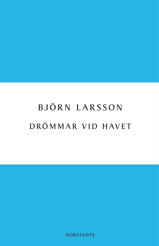 Cover for Björn Larsson · Digitala klassiker: Drömmar vid havet (Bog) (2012)