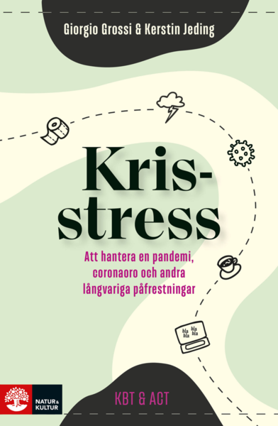 Cover for Kerstin Jeding Giorgio Grossi · Krisstress : att hantera en pandemi, coronaoro och andra långvariga påfrestningar (Taschenbuch) (2020)