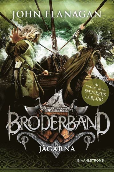 Cover for John Flanagan · Broderband: Jägarna (Landkart) (2015)