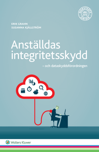 Cover for Susanna Kjällström · Anställdas integritetsskydd : och dataskyddsförordningen (Book) (2017)