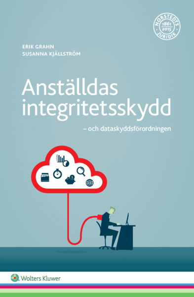 Cover for Susanna Kjällström · Anställdas integritetsskydd : och dataskyddsförordningen (Book) (2017)