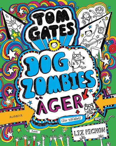 Tom Gates: DOGZOMBIES  äger (för tillfället) - Liz Pichon - Bücher - Alfabeta - 9789150122213 - 8. Juni 2022