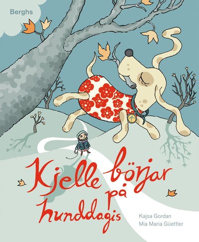 Cover for Kajsa Gordan · Kjelle-böckerna: Kjelle börjar på hunddagis (Inbunden Bok) (2010)