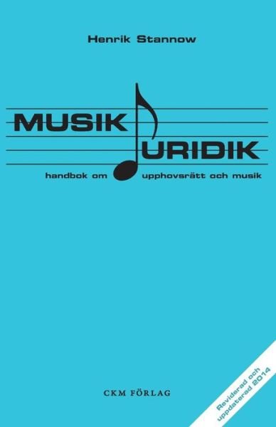 Cover for Henrik Stannow · Musikjuridik (Paperback Book) [Swedish edition] (2014)