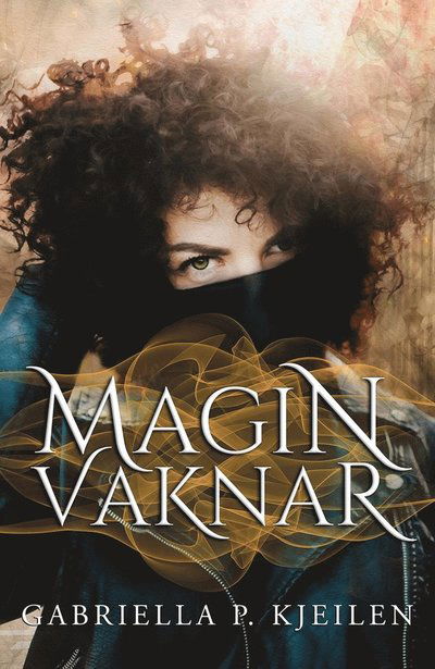 Cover for Gabriella. P Kjeilen · Magin vaknar (Buch) (2022)